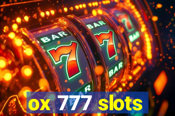 ox 777 slots